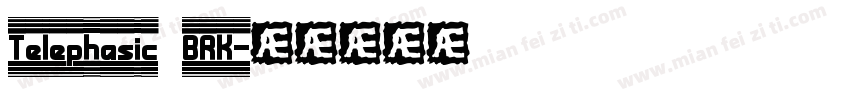 Telephasic BRK字体转换